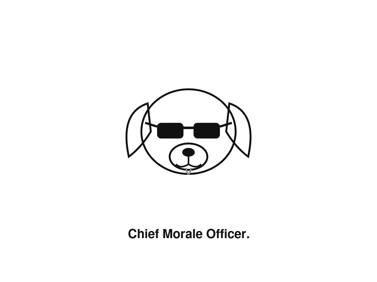 A cool dog wearing sunglasses, Chief Morale Officer